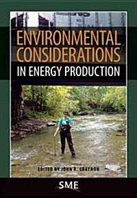 Environmental Considerations in Energy Production (Hardcover)