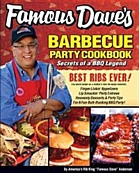 Famous Daves Bar-B-Que Party Cookbook: Secrets of a BBQ Legend (Paperback)