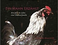 Ein Hahn Erzaehlt (Hardcover)