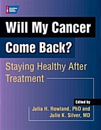 Will My Cancer Come Back? (Paperback)