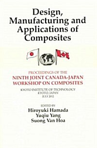 Design, Manufacturing and Applications of Composites (Paperback)