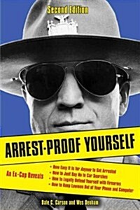 Arrest-Proof Yourself (Paperback, 2, Second Edition)