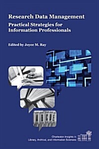 Research Data Management: Practical Strategies for Information Professionals (Paperback)