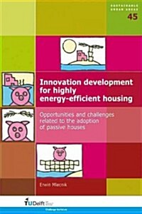 Innovation development for highly energy-efficient housing (Paperback)
