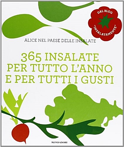 365 Insalate Per Tutto L Annoe Per Tutti I Gusti (Hardcover)