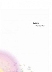 Rebirth: Recent Work by Mariko Mori (Hardcover)