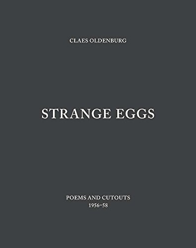 Strange Eggs: Poems and Cutouts 1956-58 (Hardcover)