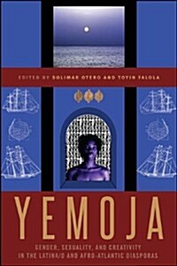 Yemoja: Gender, Sexuality, and Creativity in the Latina (Hardcover)
