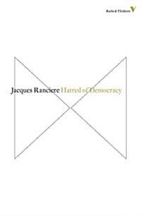 Hatred of Democracy (Paperback, Reprint)