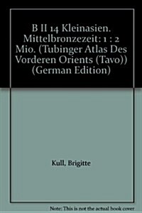 Kleinasien. Mittelbronzezeit. B II 14: 1: 2 Mio. (Other)