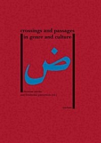 Crossings and Passages in Genre and Culture (Hardcover)