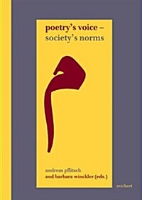 Poetrys Voice - Societys Norms: Forms of Interaction Between Middle Eastern Writers and Their Societies (Hardcover)