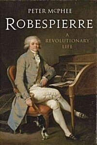 Robespierre: A Revolutionary Life (Paperback)