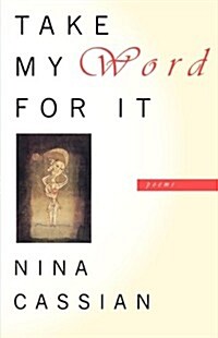 Take My Word for It: Poems (Paperback)