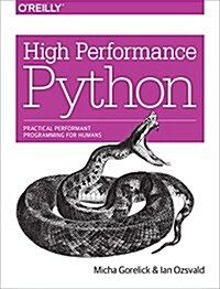 [중고] High Performance Python: Practical Performant Programming for Humans (Paperback)