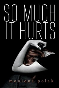 So Much It Hurts (Paperback)