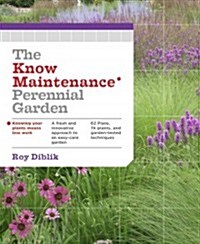 The Know Maintenance Perennial Garden (Paperback)