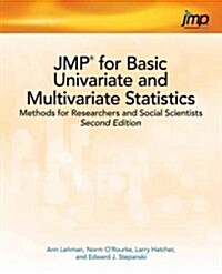 Jmp for Basic Univariate and Multivariate Statistics: Methods for Researchers and Social Scientists, Second Edition (Paperback, 2)