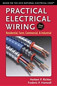 Practical Electrical Wiring: Residential, Farm, Commercial, and Industrial (Paperback, 22)