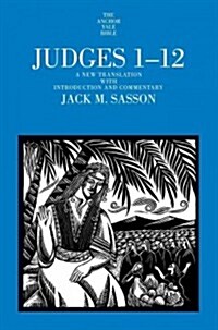 Judges 1-12: A New Translation with Introduction and Commentary (Hardcover)