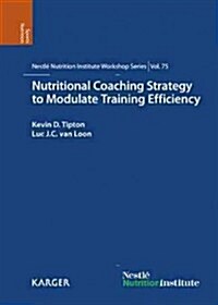 Nutritional Coaching Strategy to Modulate Training Efficiency (Hardcover, 1st)