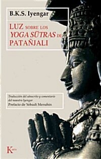 Luz Sobre los Yoga Sutras de Patanjali (Paperback)