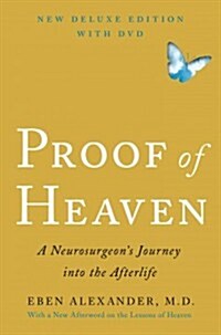 Proof of Heaven: A Neurosurgeons Journey Into the Afterlife [With DVD] (Hardcover, Reissue, Deluxe)