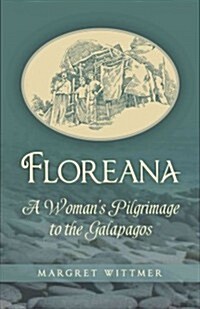 Floreana: A Womans Pilgrimage to the Galapagos (Paperback)