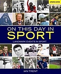 On This Day in Sport (Paperback, Reprint)
