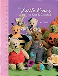 Little Bears to Knit & Crochet (Paperback)