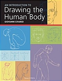 An Introduction to Drawing the Human Body (Paperback)