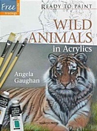 Wild Animals : in Acrylics (Paperback)