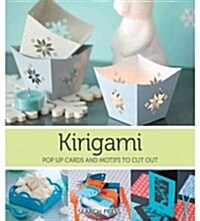Kirigami : The Art of Cutting and Folding (Paperback)