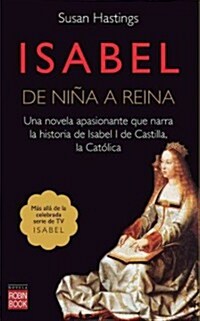 Isabel: de Nina a Reina (Paperback)