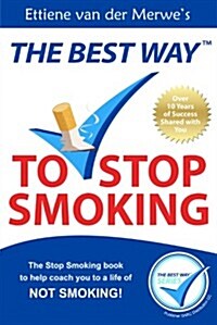 The Best Way to Stop Smoking (Paperback)