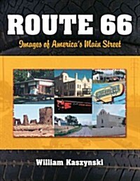 Route 66: Images of Americas Main Street (Paperback)