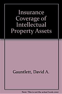 Insurance Coverage of Intellectual Property Assets, Second Edition (Loose Leaf, 2)