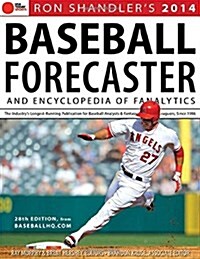 Baseball Forecaster: And Encyclopedia of Fanalytics (Paperback, 2014)