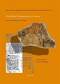 Christliche Wandmalereien in Syrien: Qara Und Das Kloster Mar Yakub (Hardcover)