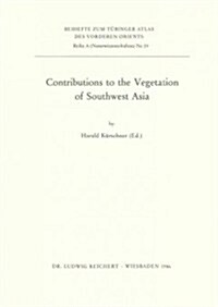Contributions to the Vegetation of Southwest Asia (Paperback)