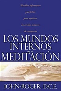 Los Mundos Internos de la Meditacion (Paperback, Revised)