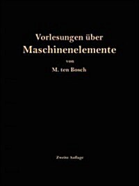 Vorlesungen ?er Maschinenelemente (Paperback, 2, Softcover Repri)