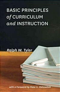 Basic Principles of Curriculum and Instruction (Paperback, First Edition)