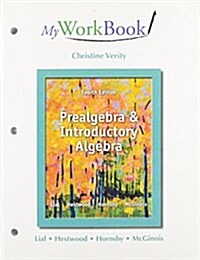 Myworkbook for Prealgebra and Introductory Algebra (Paperback, 4, Revised)