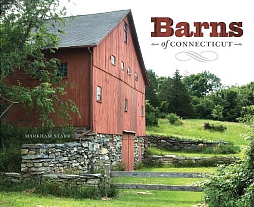 Barns of Connecticut (Hardcover)
