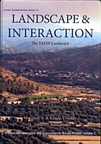 Landscape and Interaction, Troodos Survey Vol 2 : The TAESP Landscape (Hardcover)