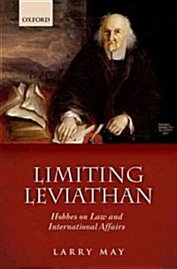 Limiting Leviathan : Hobbes on Law and International Affairs (Paperback)