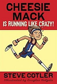 Cheesie Mack Is Running Like Crazy! (Paperback)