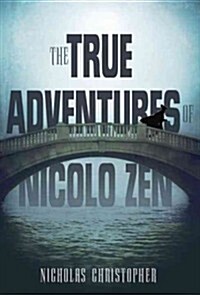 The True Adventures of Nicolo Zen (Hardcover)