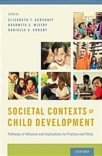 Societal Contexts of Child Development (Hardcover)